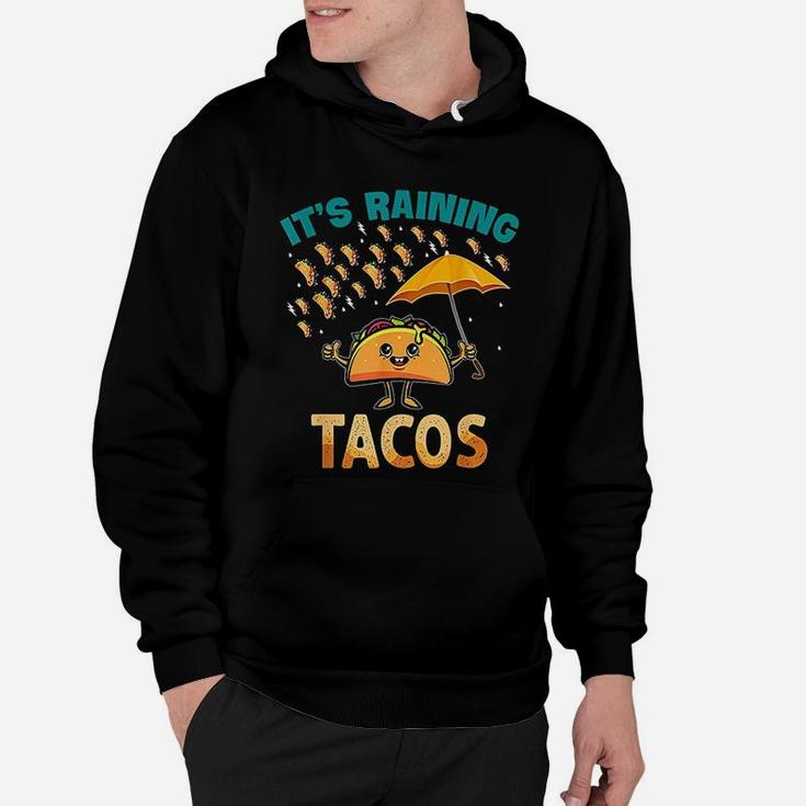 It Is Raining Tacos Funny Taco Kids Girls Boys Gift Hoodie