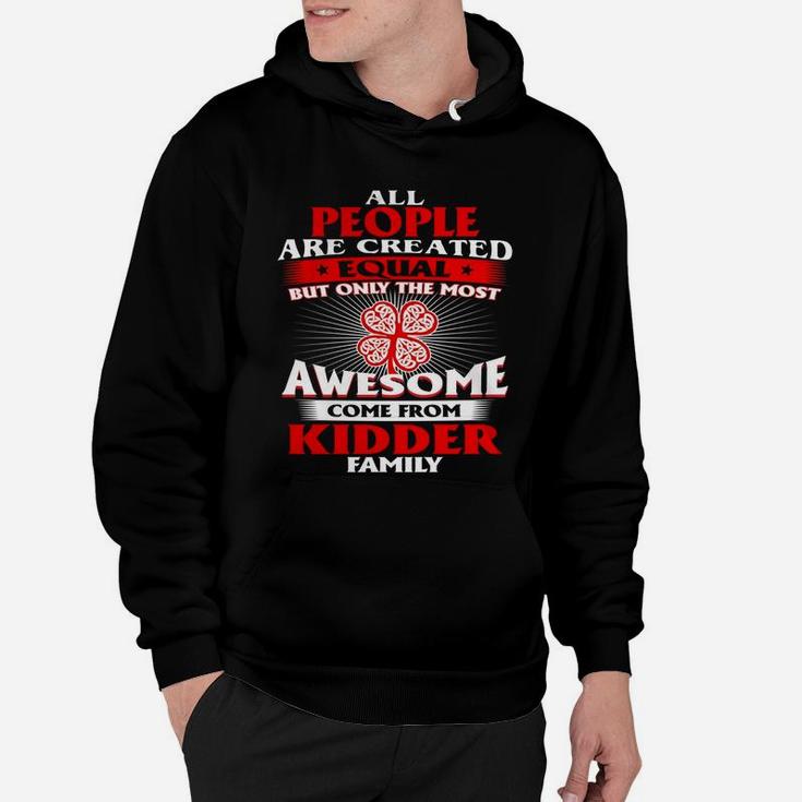 It's A Kidder Thing You Wouldn't Understand - Name Custom T-shirts Hoodie