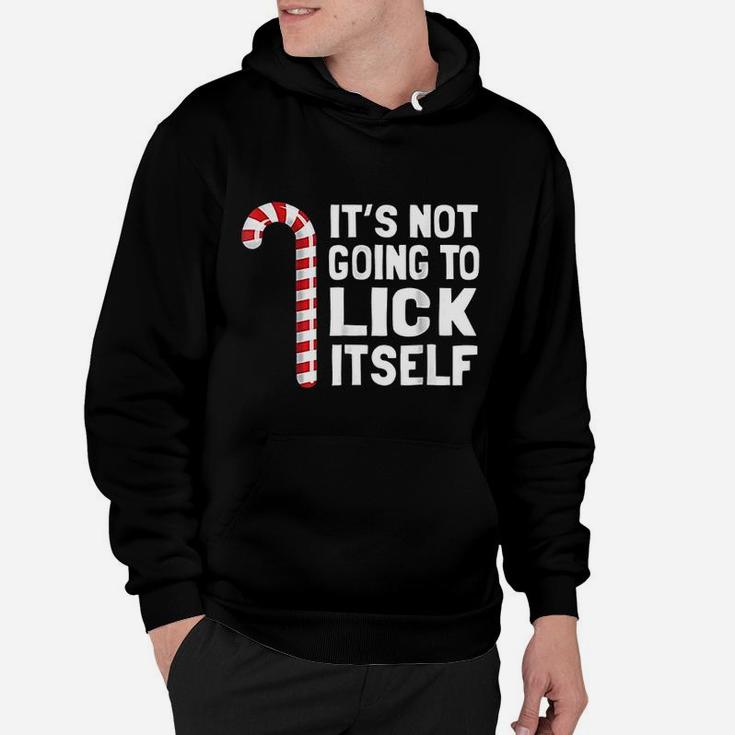 Its Not Going To Lick Itself Christmas Candy Cane Hoodie