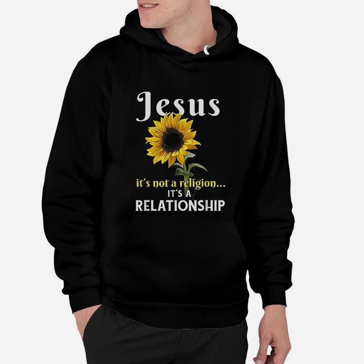 Jesus Its Not A Religion It Is A Relationship Hoodie