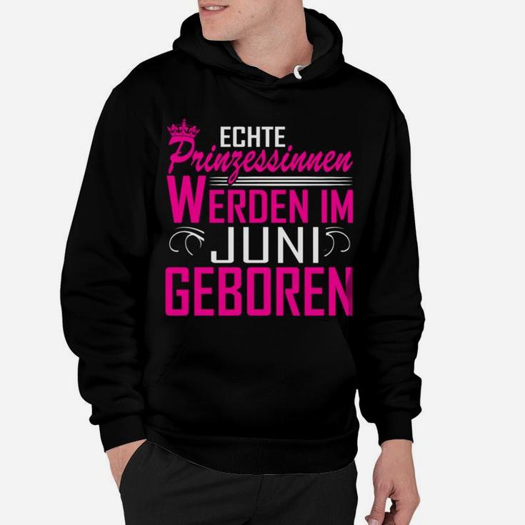 Juni Prinzessin Geburtstag Hoodie