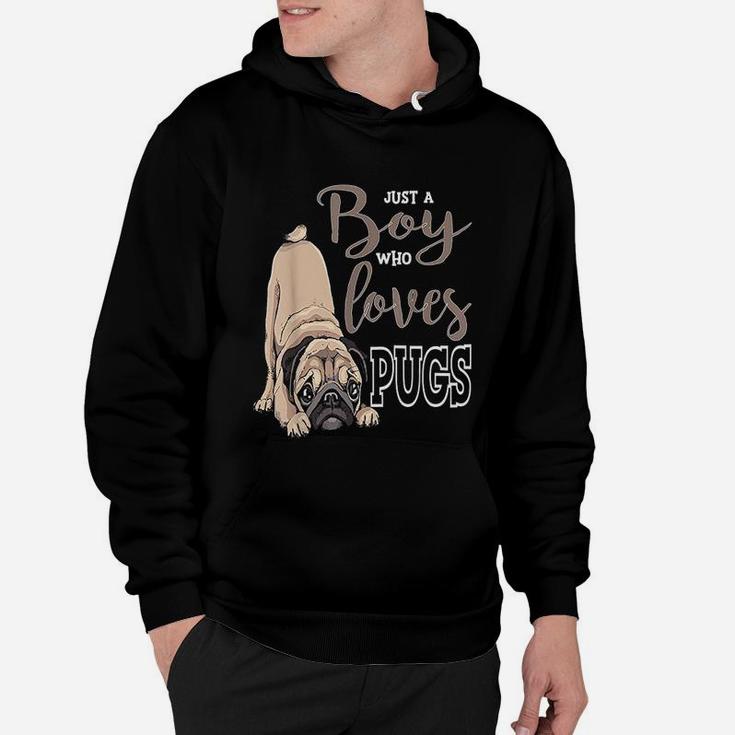 Just A Boy Who Loves Pugs Cute Pug Dog Lover Hoodie