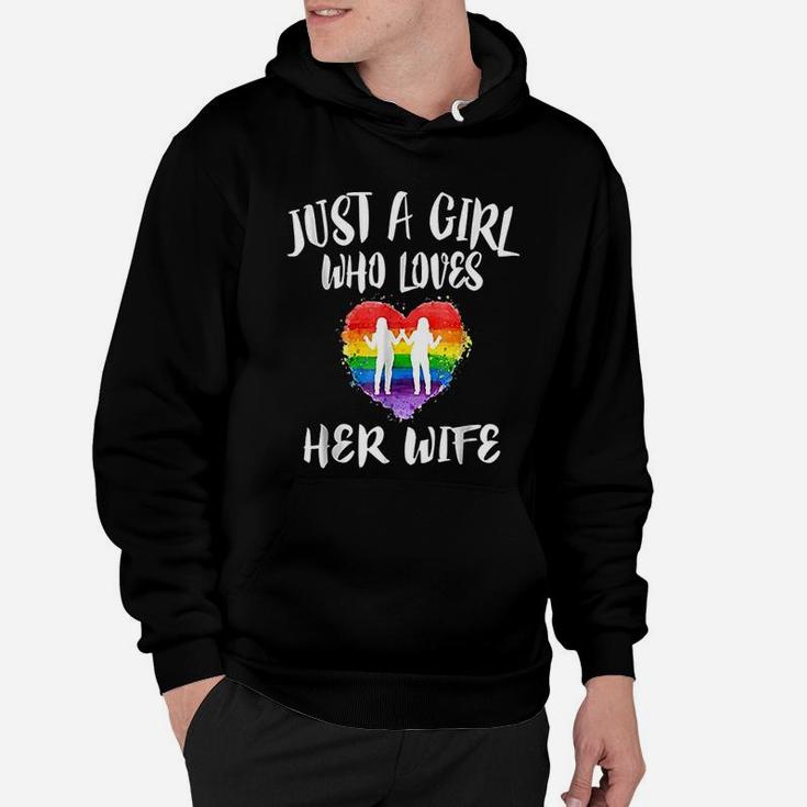 Just A Girl Who Loves Her Wife Gay Lgbt Lesbian Gift Hoodie