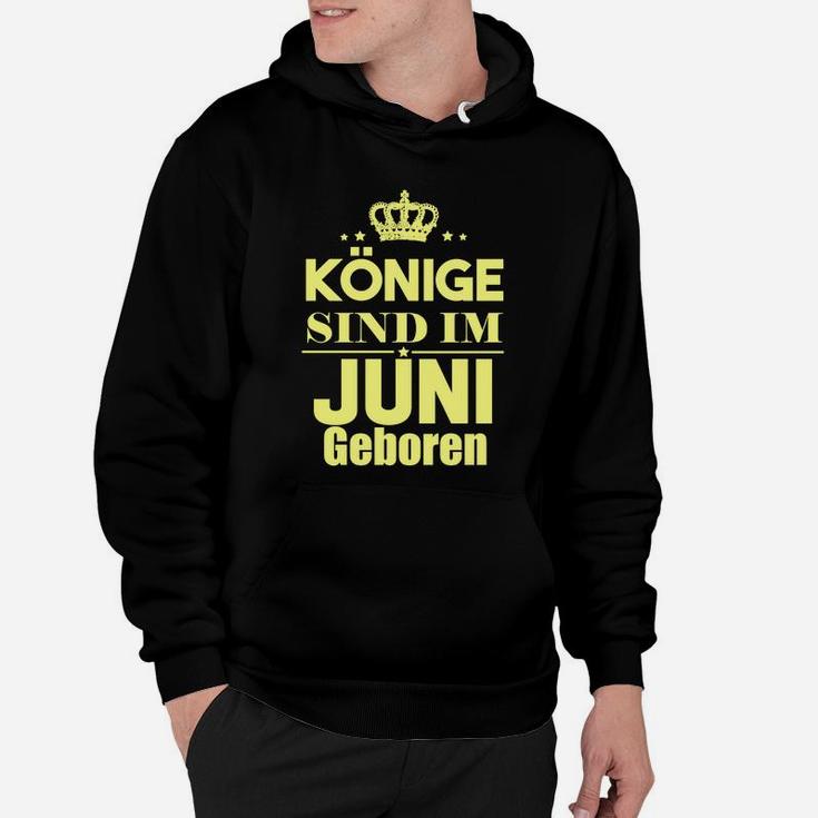 Könige Sind Im Juni Geboren Hoodie