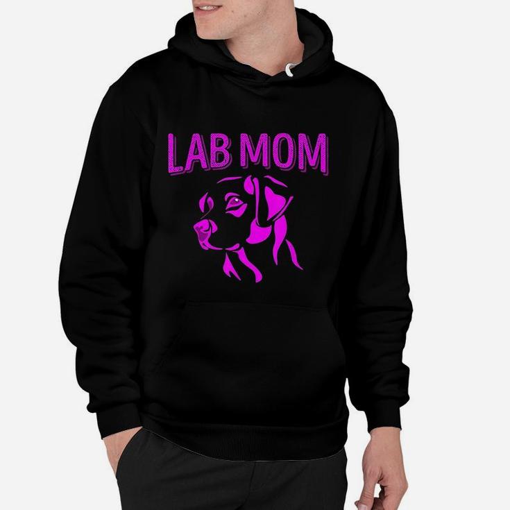 Lab Mom Labrador Retriever Gift Idea Labrador Hoodie