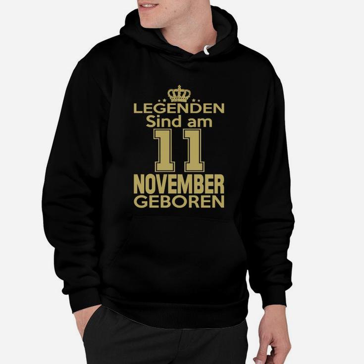 Legenden Sind Am 11 November Geboren Hoodie