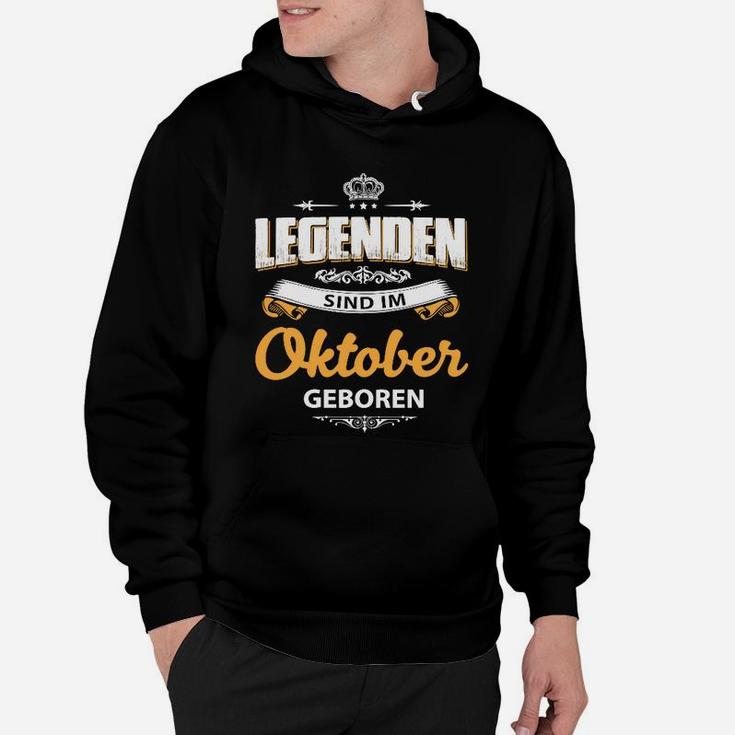 Legenden Sind Im Oktober Geboren Hoodie – Perfekt für Oktobergeburt