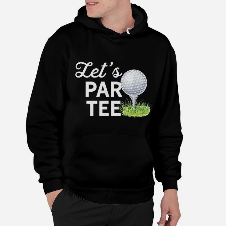 Let Par Tee Golf Ball With Pin Funny Golf Club Hoodie