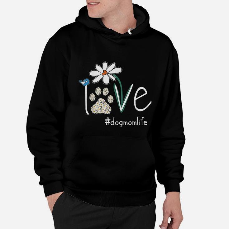 Love Dog Mom Life Daisy Bird Cute Mothers Day Gift For Wife Hoodie