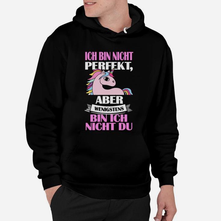 Lustiges Einhorn Hoodie Nicht perfekt, aber besser als du - Unisex Schwarz