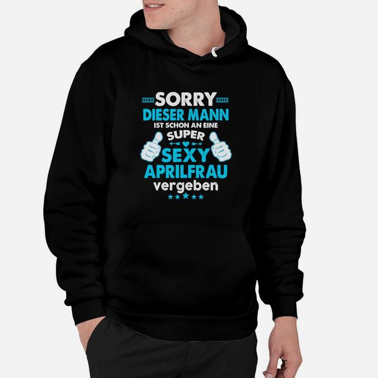 Lustiges Herren Hoodie Vergeben an Aprilfrau, Witziges Spruch-Hoodie