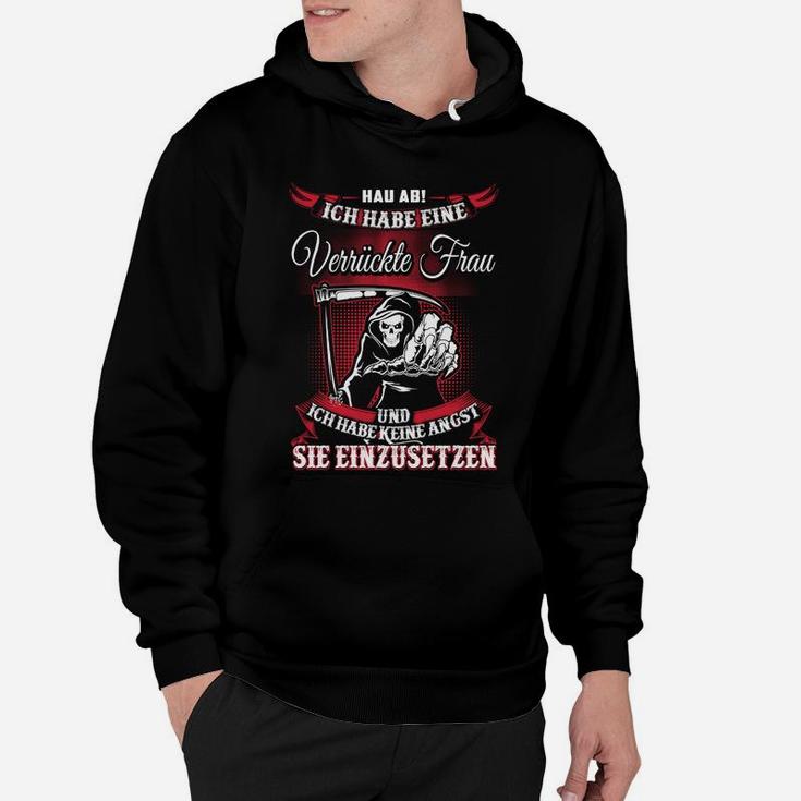 Lustiges Herren Hoodie Verrückte Frau Spruch, Schwarzes Freizeitshirt