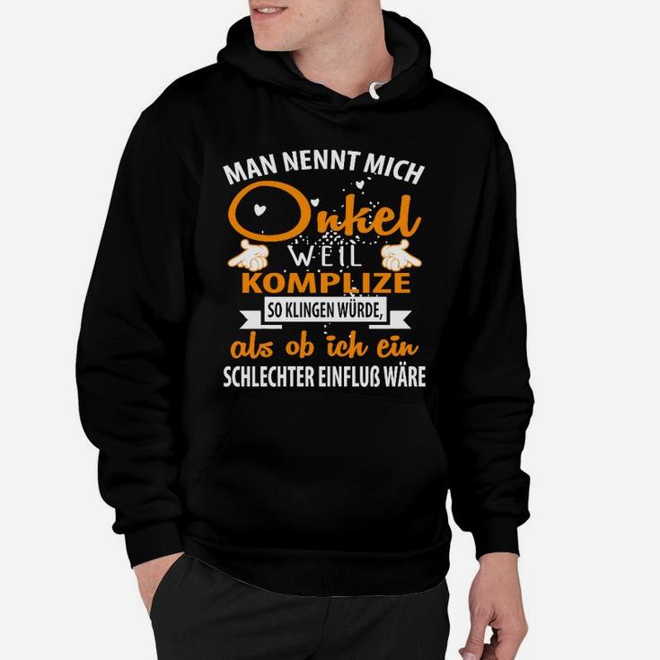 Mann Mennt Mich Okelling Nach Komprizen Also King-Wurde- Hoodie