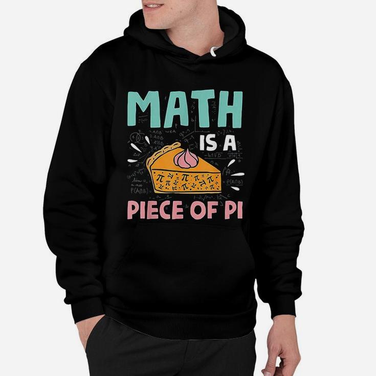 Math Is A Piece Of Pie Pi Day Math Lover Gift Hoodie