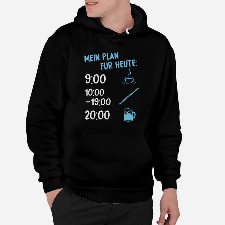 Mein Plan-Pelz-Heute-Flöten- Hoodie