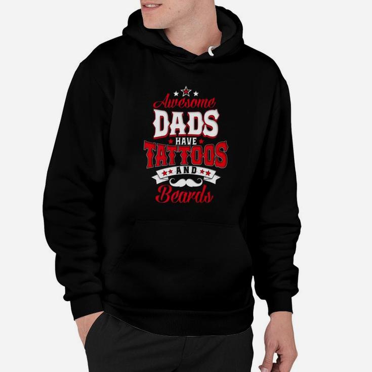 Mens Awesome Dads Have Tattoos And Beards Fathers Day Hoodie