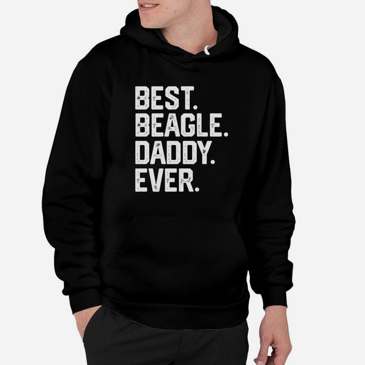 Mens Best Beagle Daddy Ever Funny Fathers Day Gift Dad Hoodie