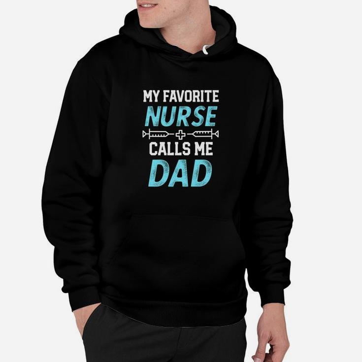 Mens My Favorite Nurse Calls Me Dad Quote Rn Fathers Day Premium Hoodie