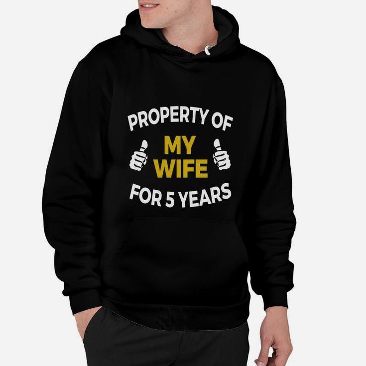Mens Property Of My Wife For 5 Years T Shirt 5th Anniversary Gift Hoodie
