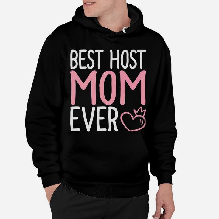 Mommy Life Best Host Mom Ever s Mama Women Gifts Hoodie