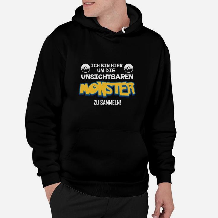 Monster-Sammel Hoodie Unsichtbare Monster Fangen, Lustiges Spruch-Hoodie