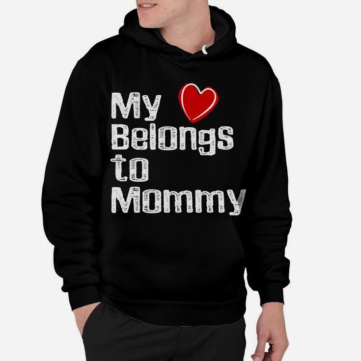 Mothers Day Gifts Daughter My Heart Belongs To Mommy 2 Hoodie
