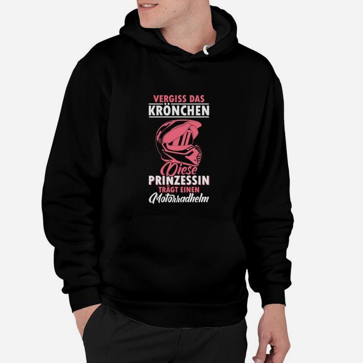 Motorradhelm Damen Hoodie: Prinzessin mit Helm Spruch Tee