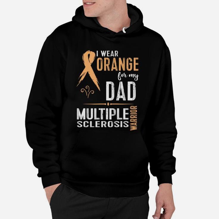 Multiple Sclerosis Ms Awareness Shirt Support My Dad Hoodie