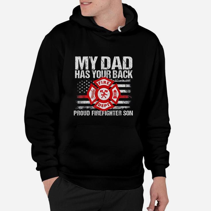 My Dad Has Your Back Firefighter Flag Family Son Gift Idea Hoodie