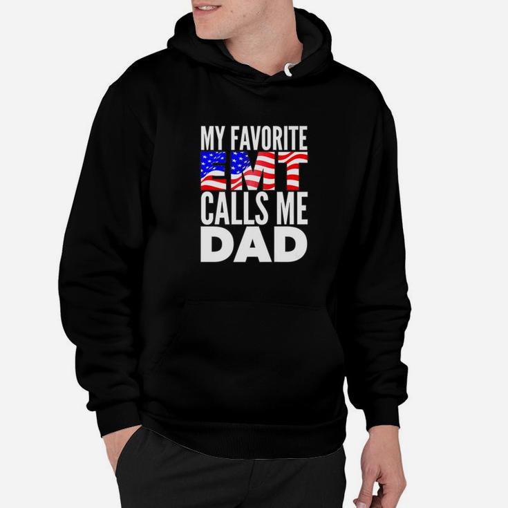 My Favorite Emt Calls Me Dad Proud Emt Dad Shirt Father Gift Hoodie