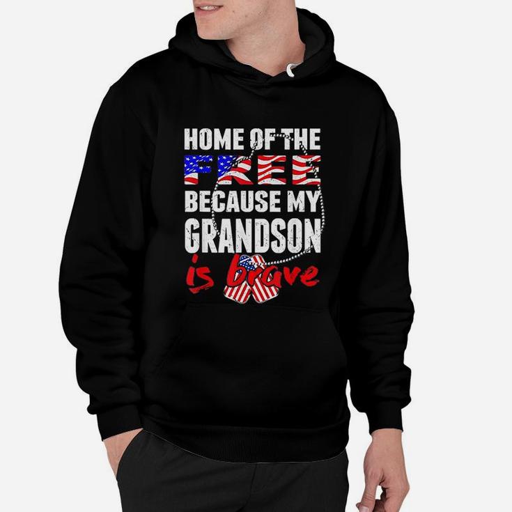 My Grandson Is Brave Home Of The Free Proud Army Grandparent Hoodie