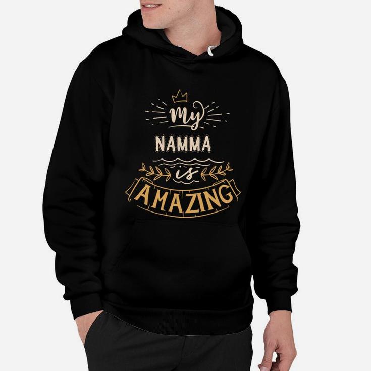My Namma Is Amazing Happy Mothers Day Quote Great Women Family Gift Hoodie