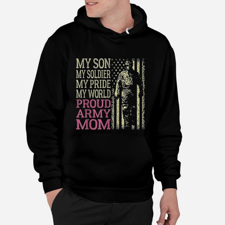 My Son My Soldier Hero Proud Army Mom Military Mother Gift Hoodie