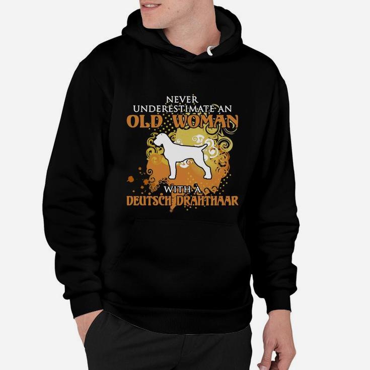 Never Underestimate An Old Woman With A Deutsch Drahthaar Dog Lover Hoodie