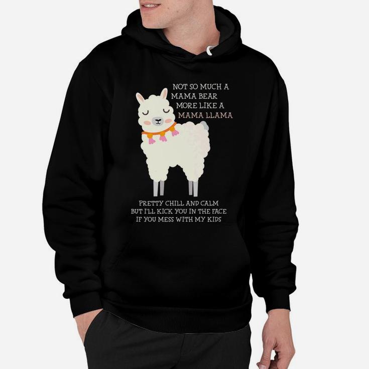 Not So Much A Mama Bear More Like A Mama Llama Hoodie Seseable CA