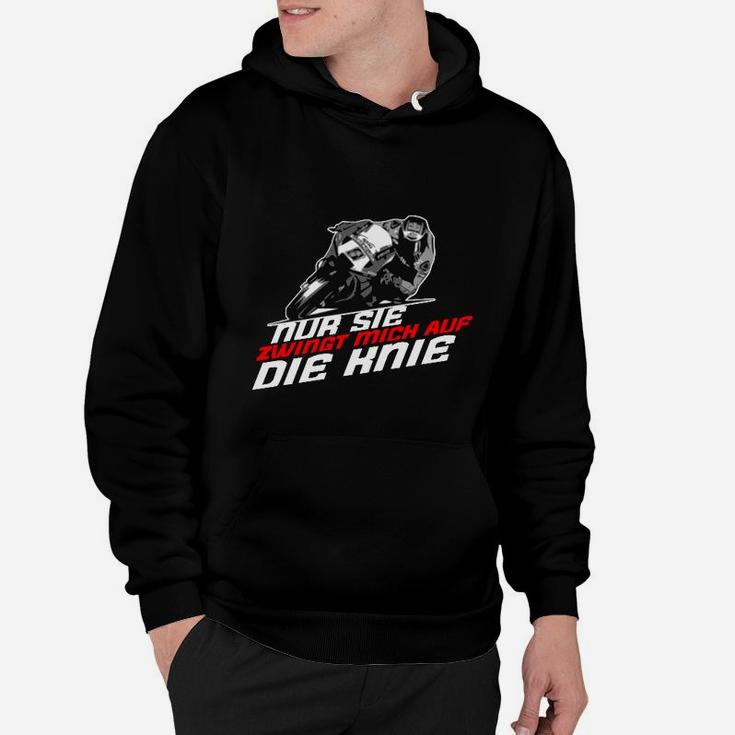 Nur Sie Zwingt Mich Auf Die Knie Hoodie