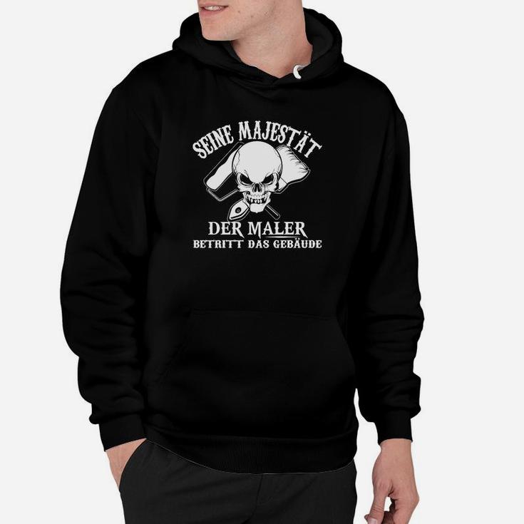 Optimized Seine Majestät der Maler Hoodie, Lustiges Handwerker Outfit