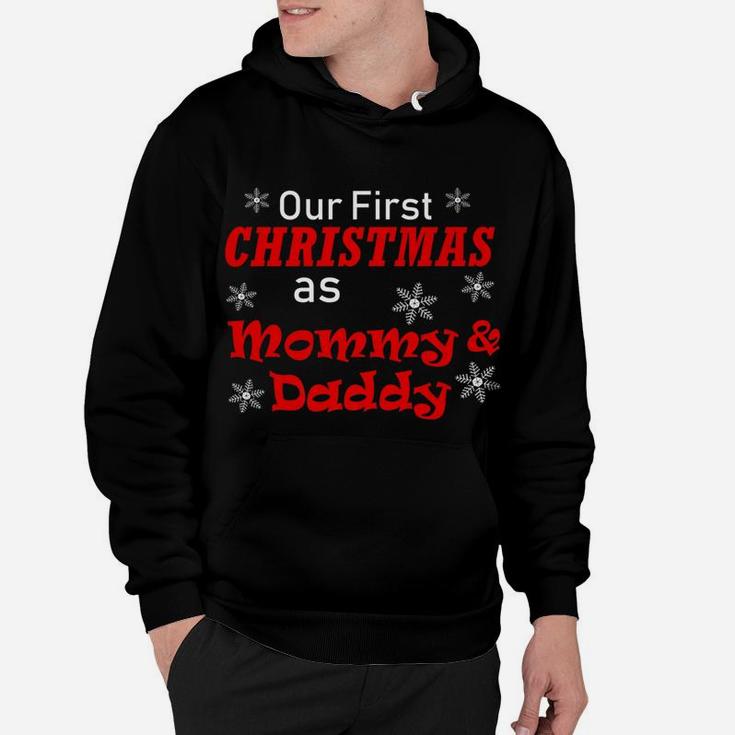 Our First Christmas As Mommy And Daddy Wife Husband Hoodie