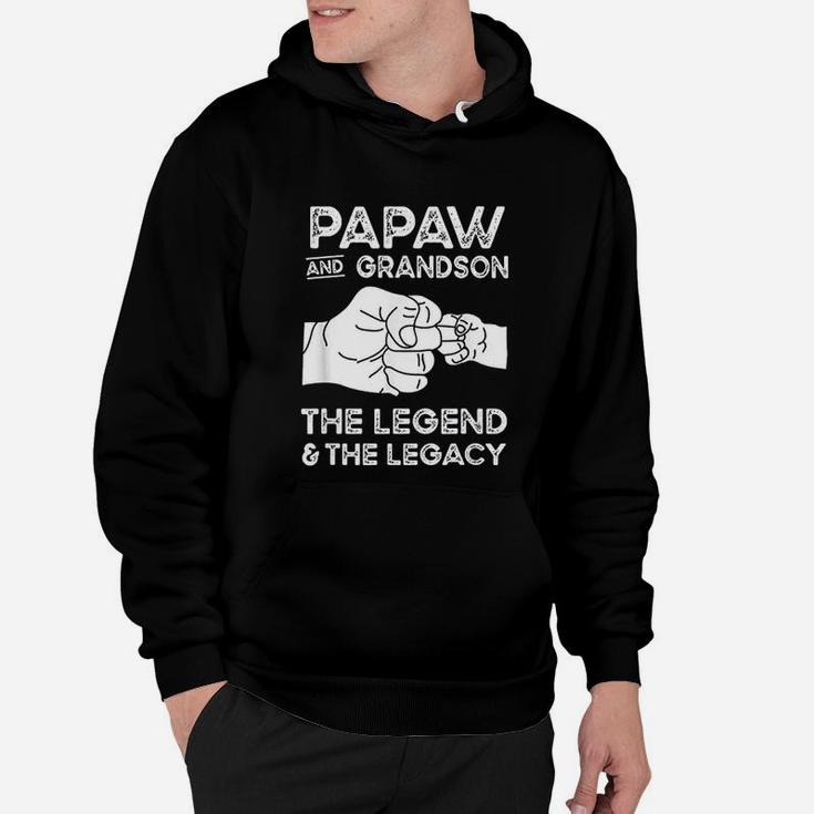 Papaw And Grandson The Legend And The Legacy Hoodie