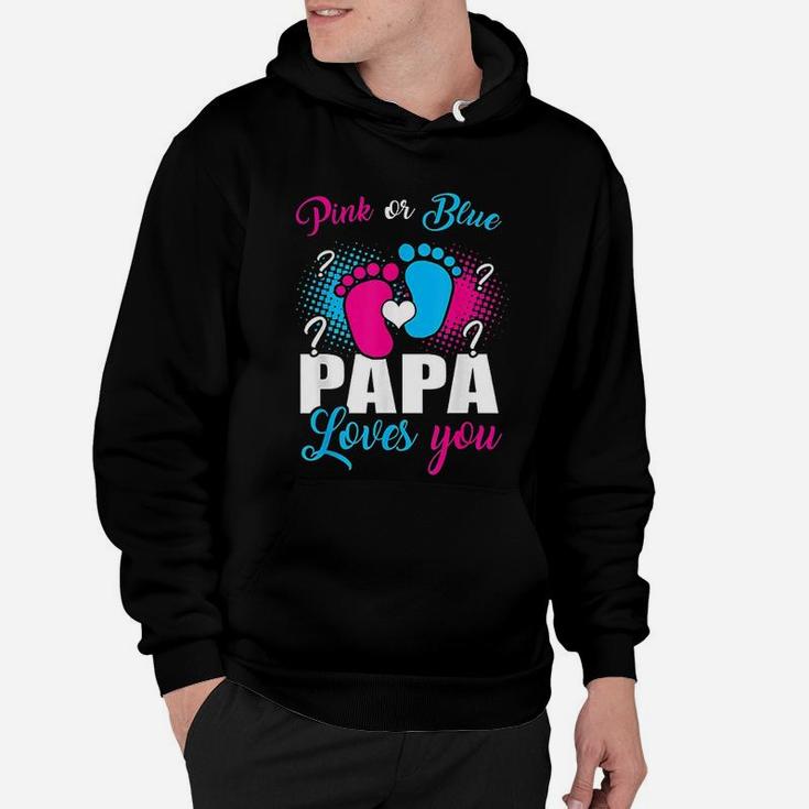Pink Or Blue Papa Loves You Gender Baby Reveal Party Hoodie