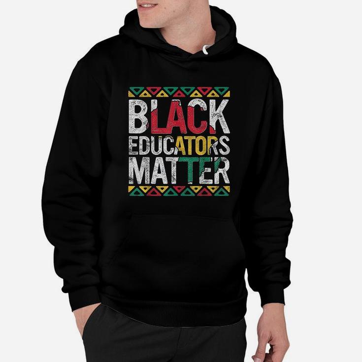 Pride Black Educators Matter History Month Teacher Hoodie