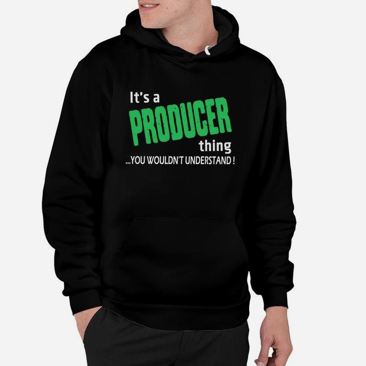 Producer Thing - I'm Producer - Tee For Producer Hoodie