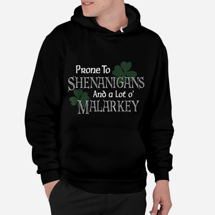 Prone To Shenanigans And Malarkey Funny St Pats Day Hoodie