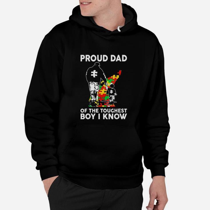 Proud Dad Of The Toughest Boy I Know Dad Support Hoodie