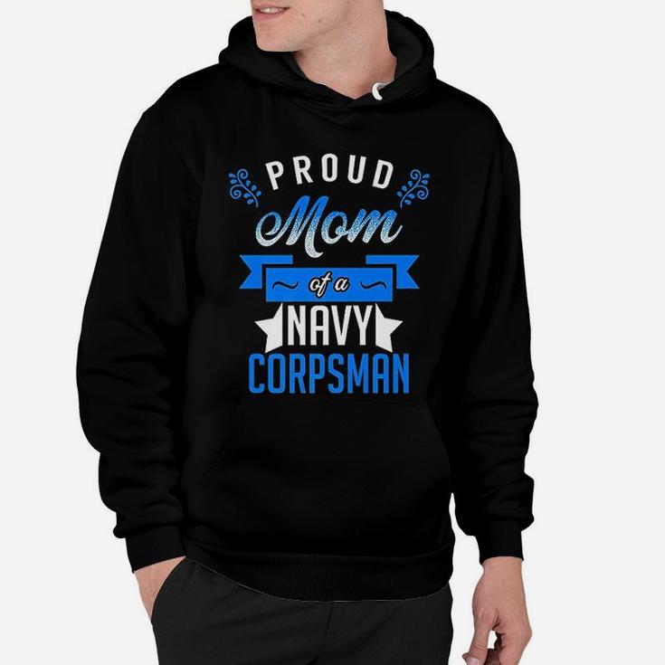 Proud Mom Of A Navy Corpsman Happy Mothers Day Hoodie