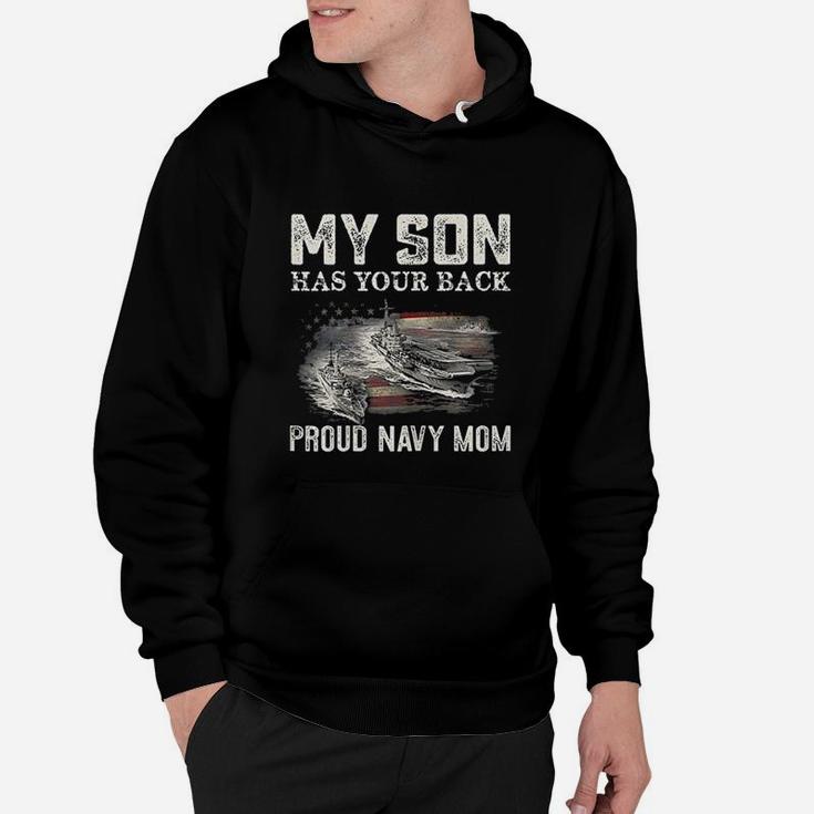 Proud Navy Mom My Son Has Your Back America Mothers Day Hoodie
