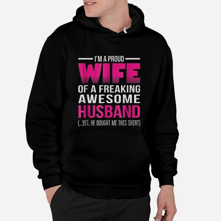 Proud Wife Of A Freaking Awesome Husband Funny Wife Hoodie
