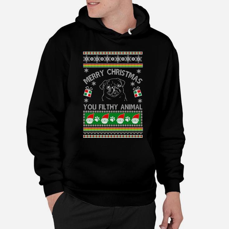 Pug Dog Merry Christmas You Filthy Animal Hoodie