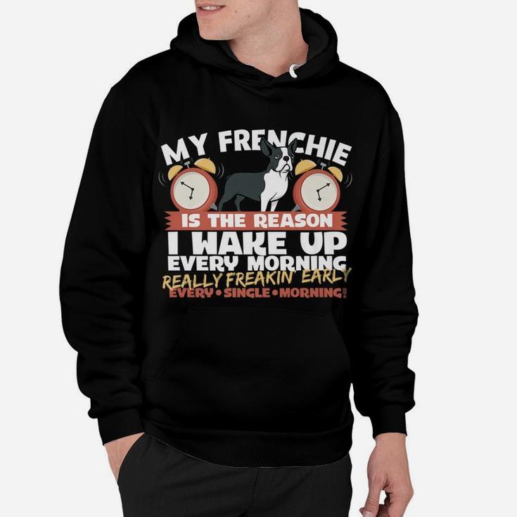 Really Freakin Early Funny French Bulldogs Hoodie
