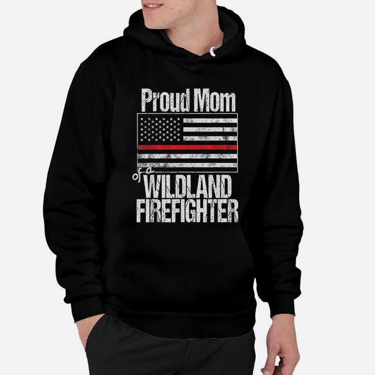 Red Line Flag Proud Mom Of A Wildland Firefighter Hoodie